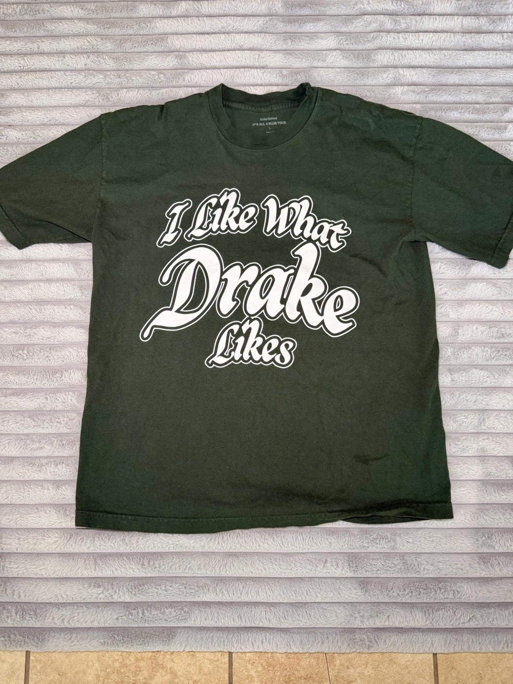 Drake Dark Green 'I Like What Drake Likes' Graphic Tee